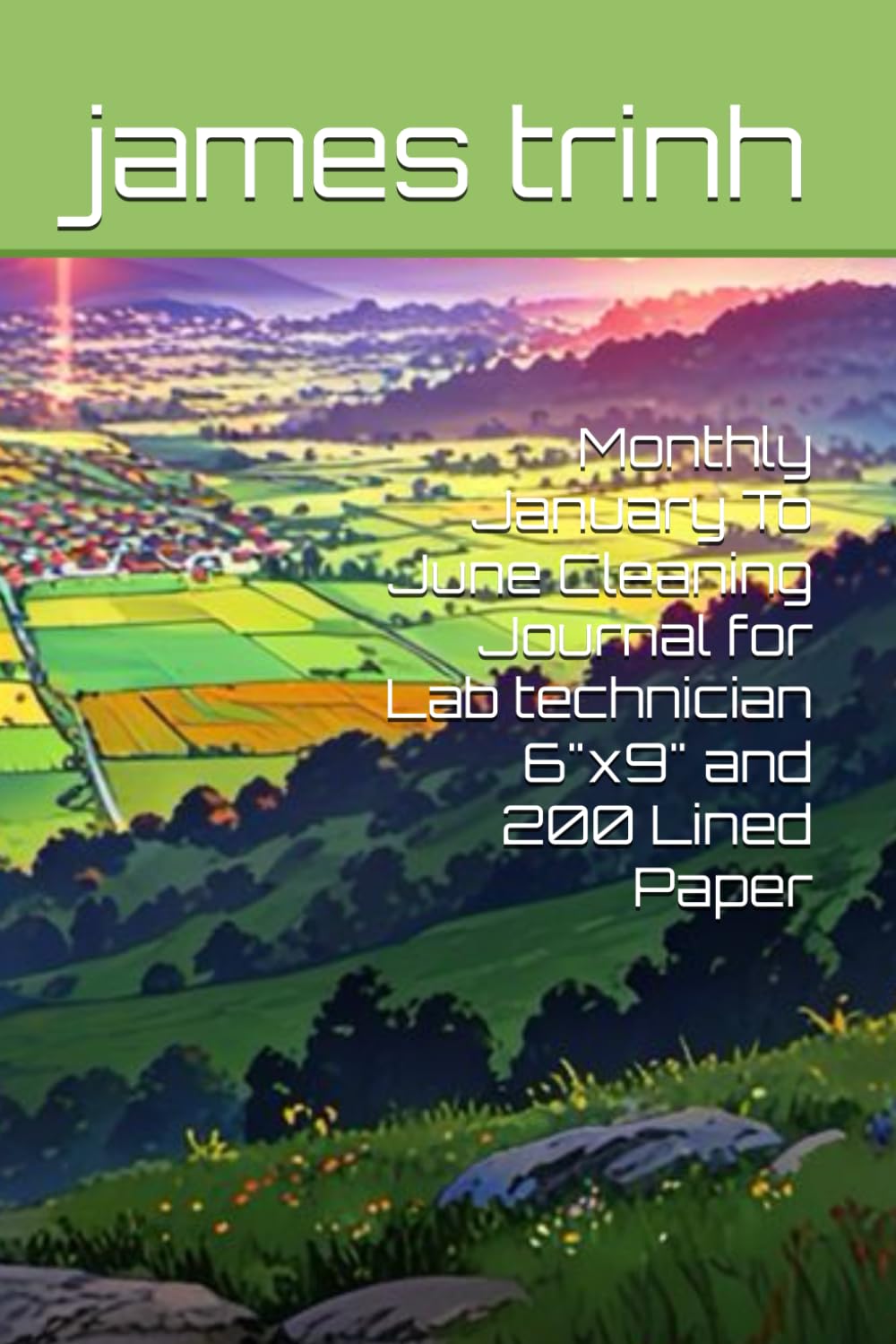 Monthly January To June Cleaning Journal for Lab technician 6"x9" and 200 Lined Paper