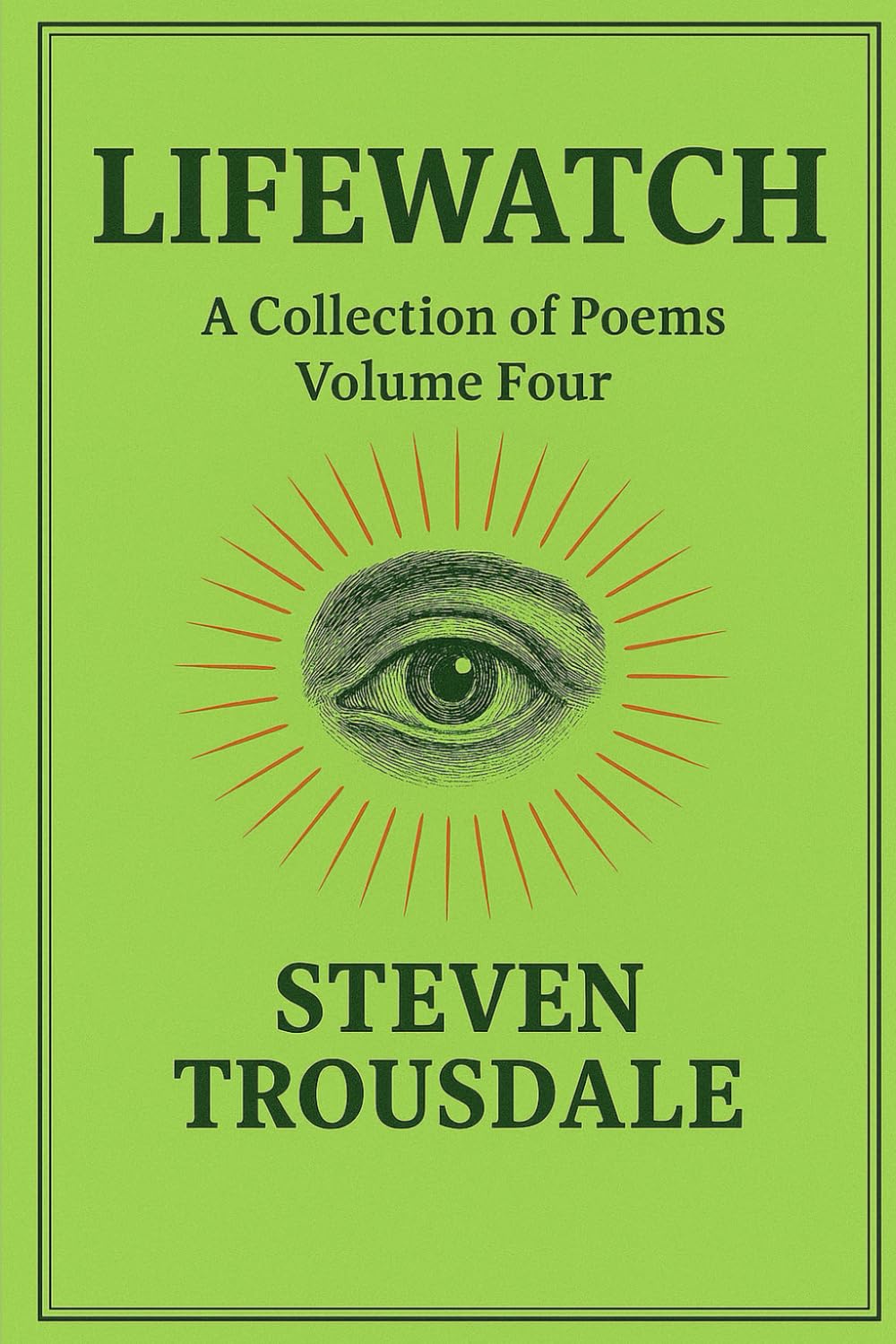 Lifewatch: A Collection of Poems - Volume Four