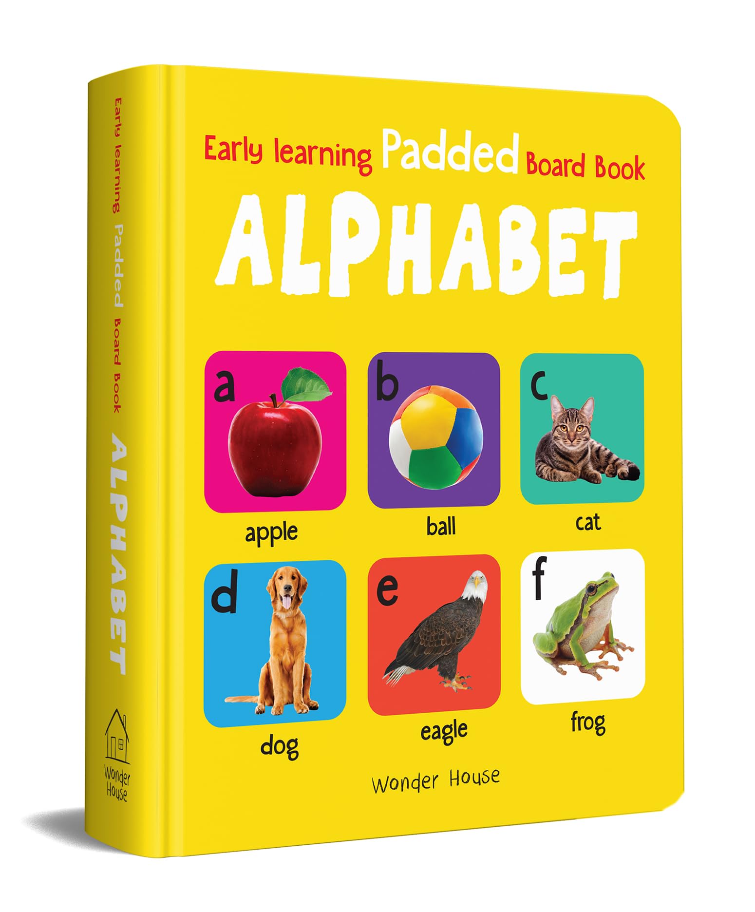Early Learning Padded Book of Alphabet: Board Book for Kids | Learn ABC with Bright and Colorful Pictures | Durable Padded Board Book for Babies, Toddlers & Preschoolers | Ages 0–5 Years