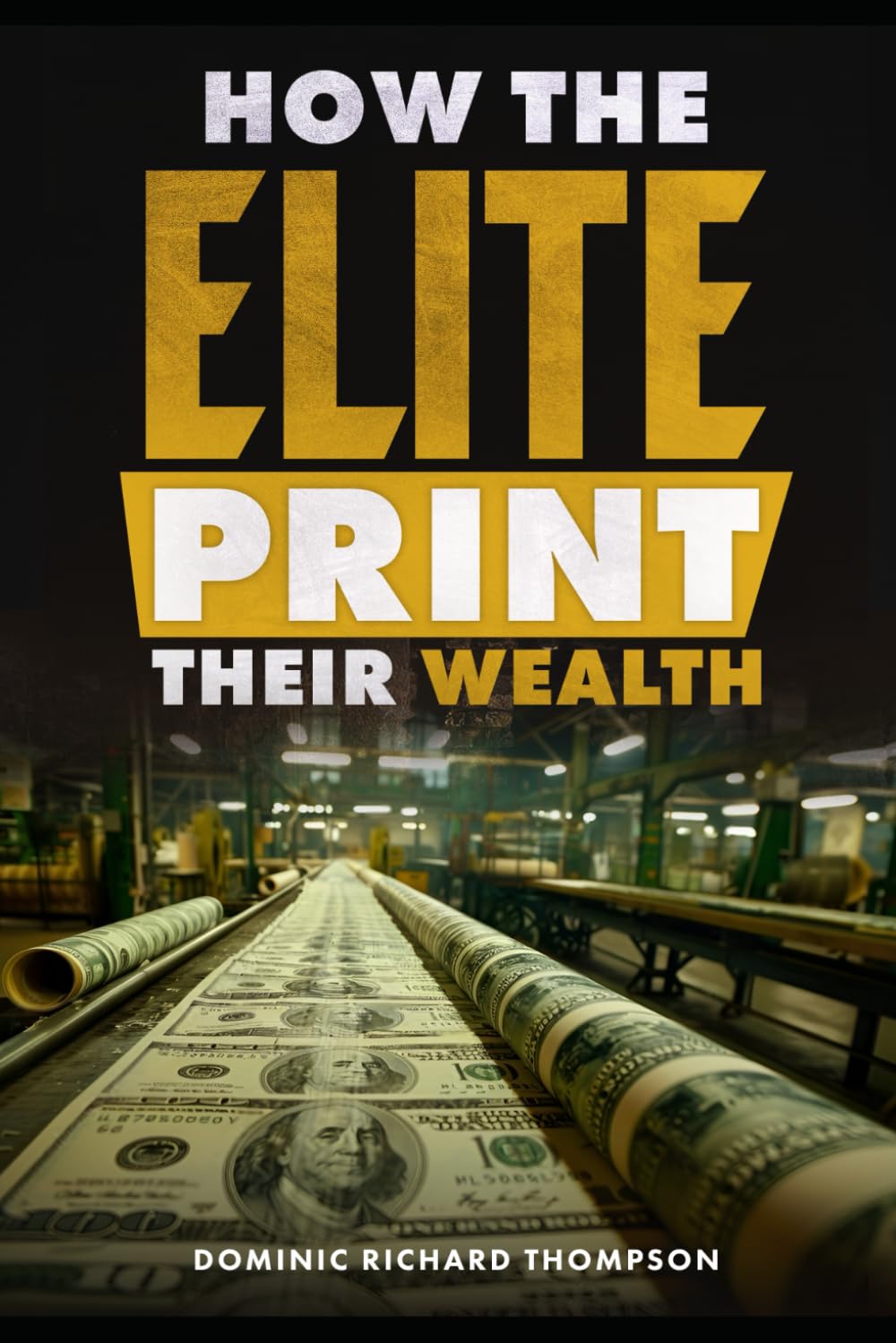 How the Elite Print Their Wealth