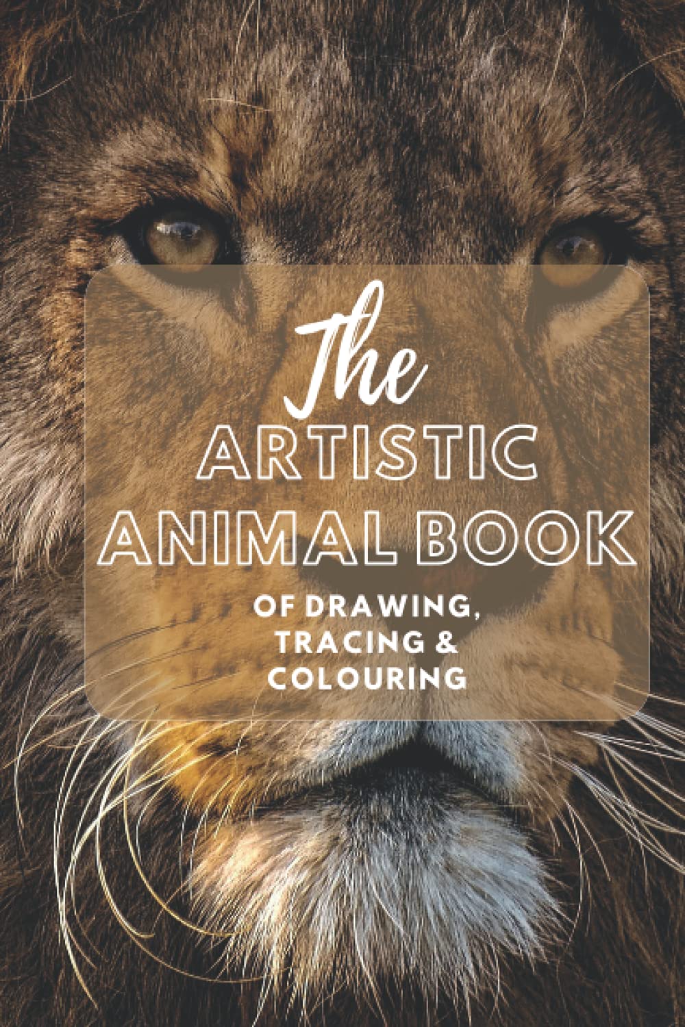 The Award Winning Artistic Animal Book of Drawing, Tracing and Colouring.