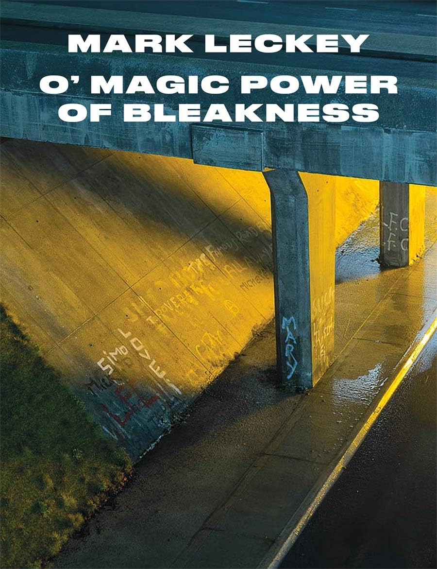 Mark Leckey: O' Magic Power of Bleakness