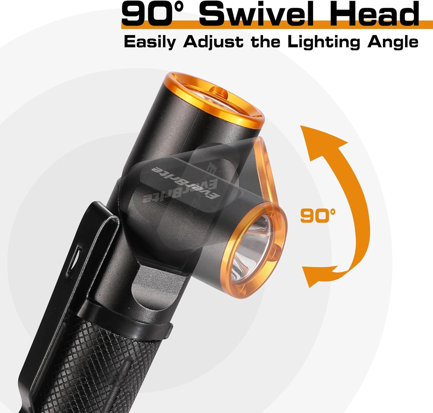 Image demonstrating the 90-degree swivel head of the EverBrite flashlight, showing how it rotates to adjust the lighting angle.