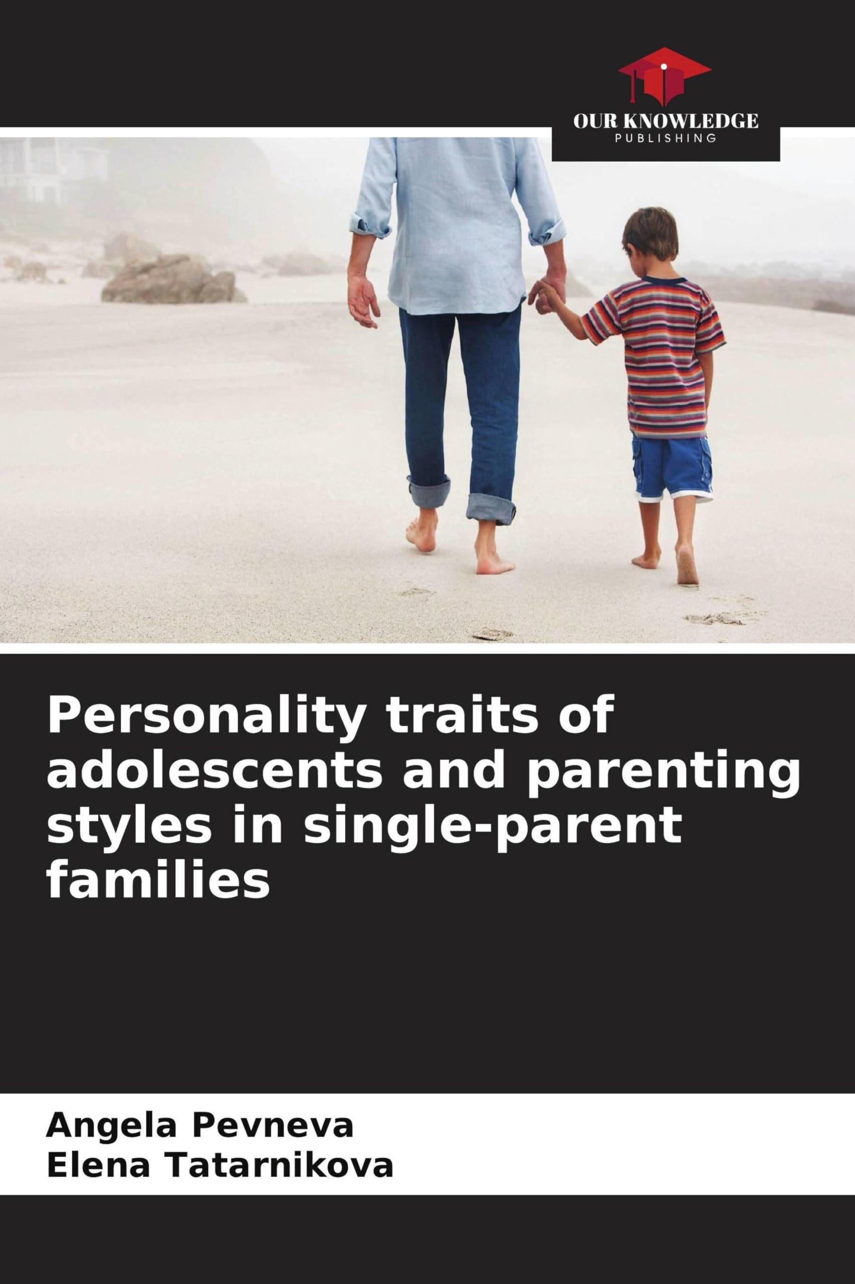 Personality traits of adolescents and parenting styles in single-parent families