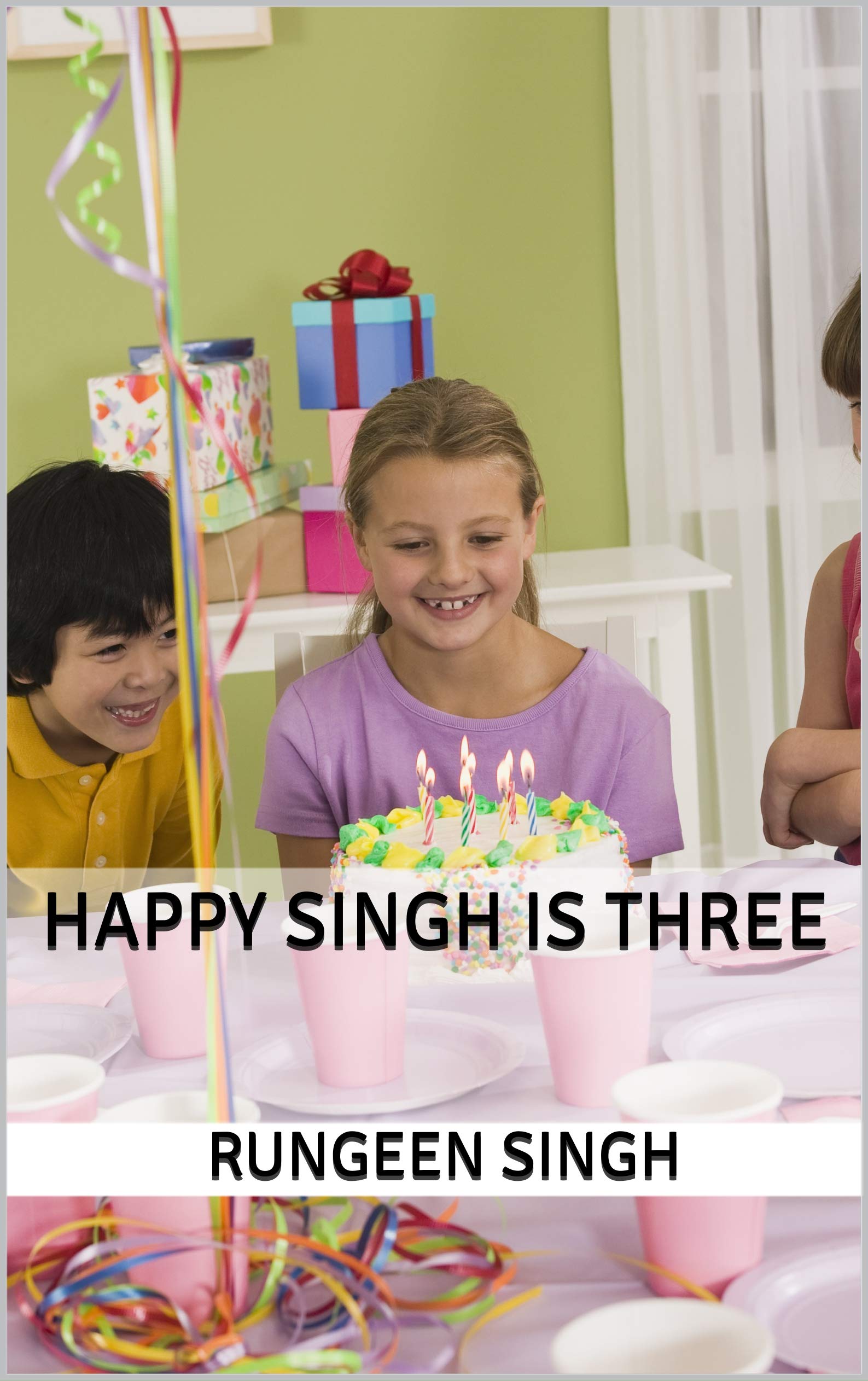 HAPPY SINGH IS THREE