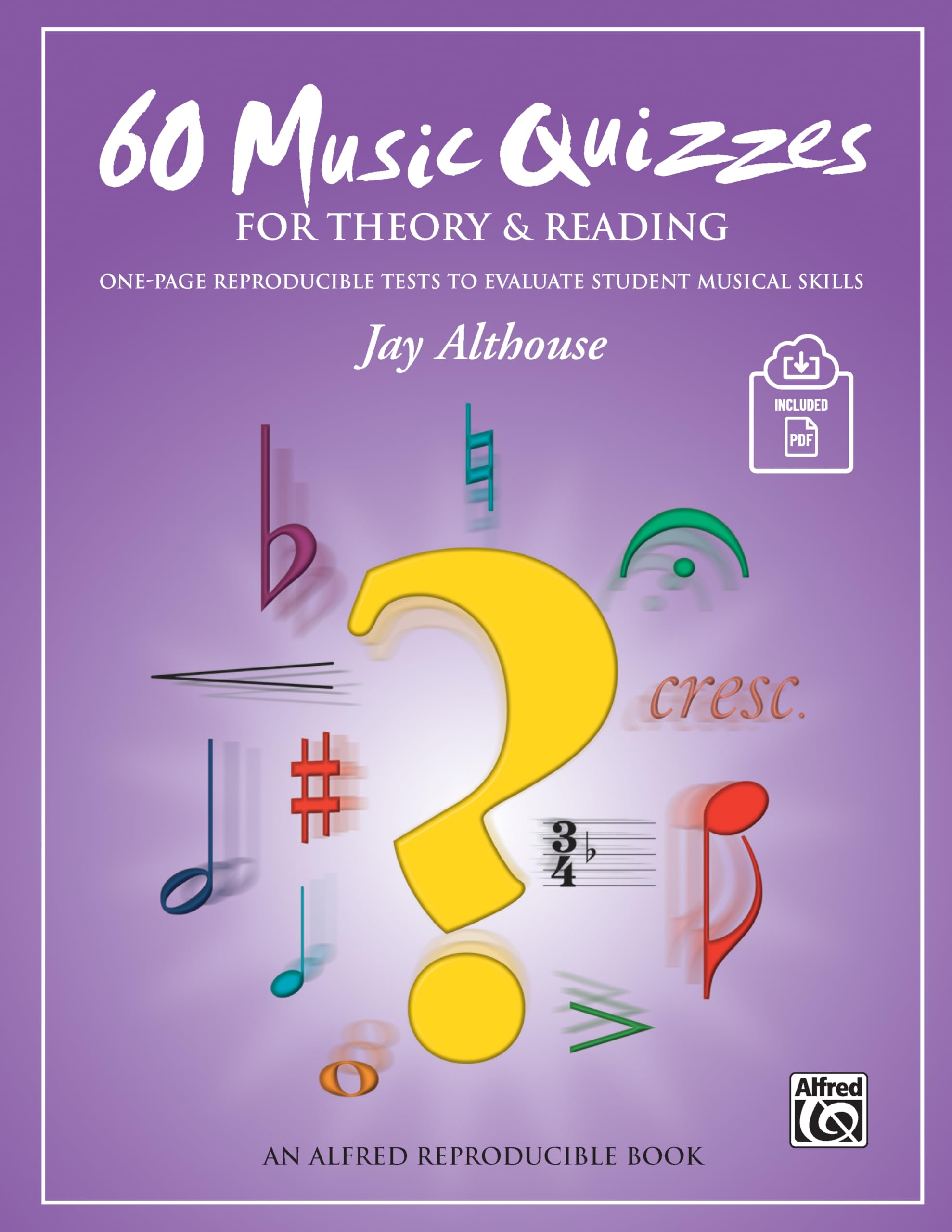 60 Music Quizzes for Theory and Reading: One-page Reproducible Tests to Evaluate Student Musical Skills, Comb Bound Book & Online PDF