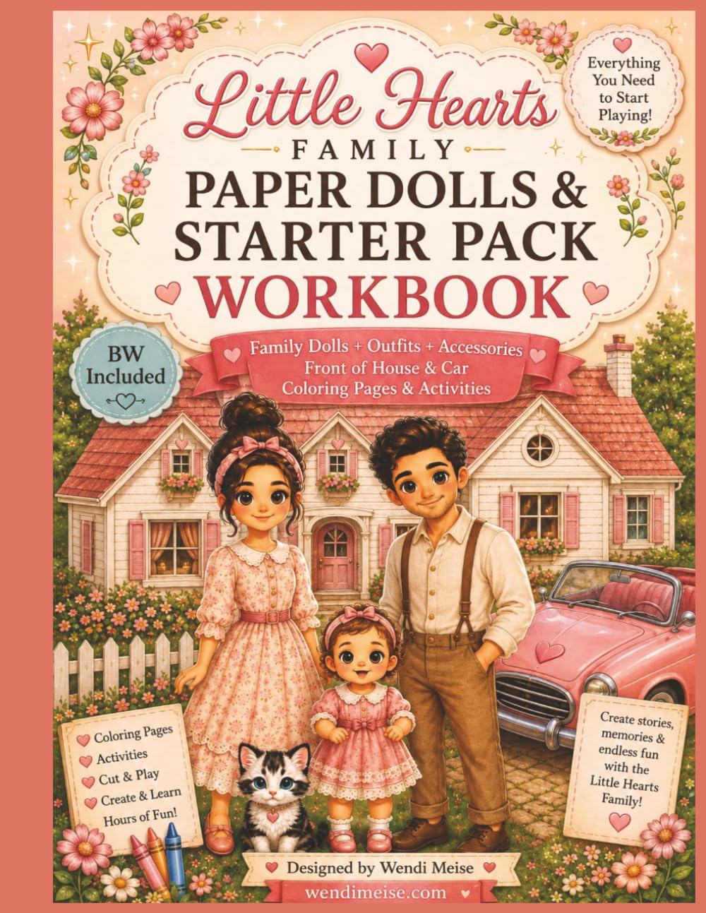 Little Hearts Family Paper Dolls & Starter Set Workbook: A Cozy Cut-and-Play Workbook with Paper Dolls, Outfits, Activities, the Family Car, House ... fun filled with imagination and heart.)