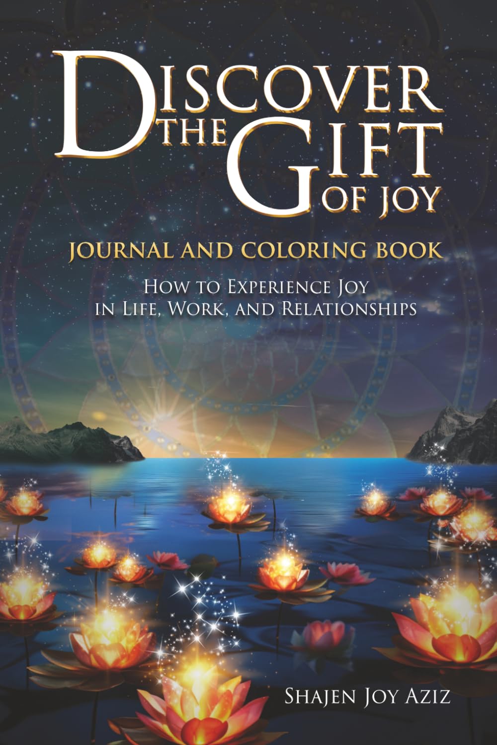 Discover the Gift of Joy: Journal and Coloring Book