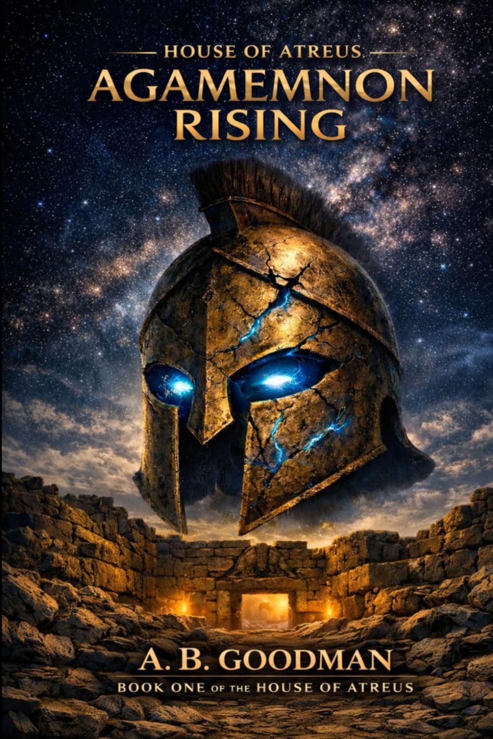 HOUSE OF ATREUS: Agamemnon Rising: A Mythological Sci-Fi Epic
