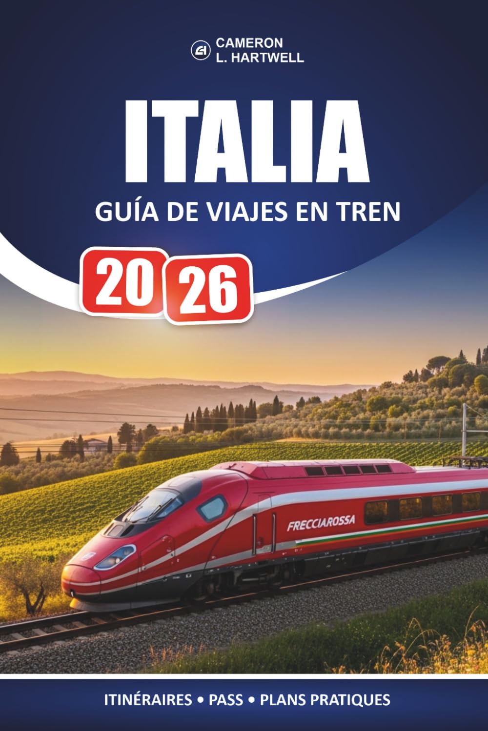 Italia Guía De Viajes En Tren 2026: Consejos ferroviarios enfocados para visitantes primerizos que planifican paradas en la ciudad con un presupuesto realista