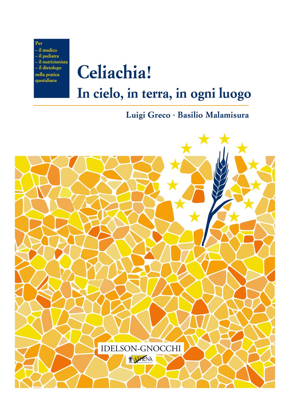 Celiachia! In Cielo, In Terra, In Ogni Luogo - 4