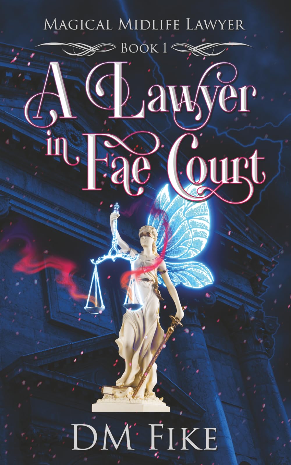 A Lawyer in Fae Court: A Paranormal Women's Fiction Novel (Magical Midlife Lawyer)