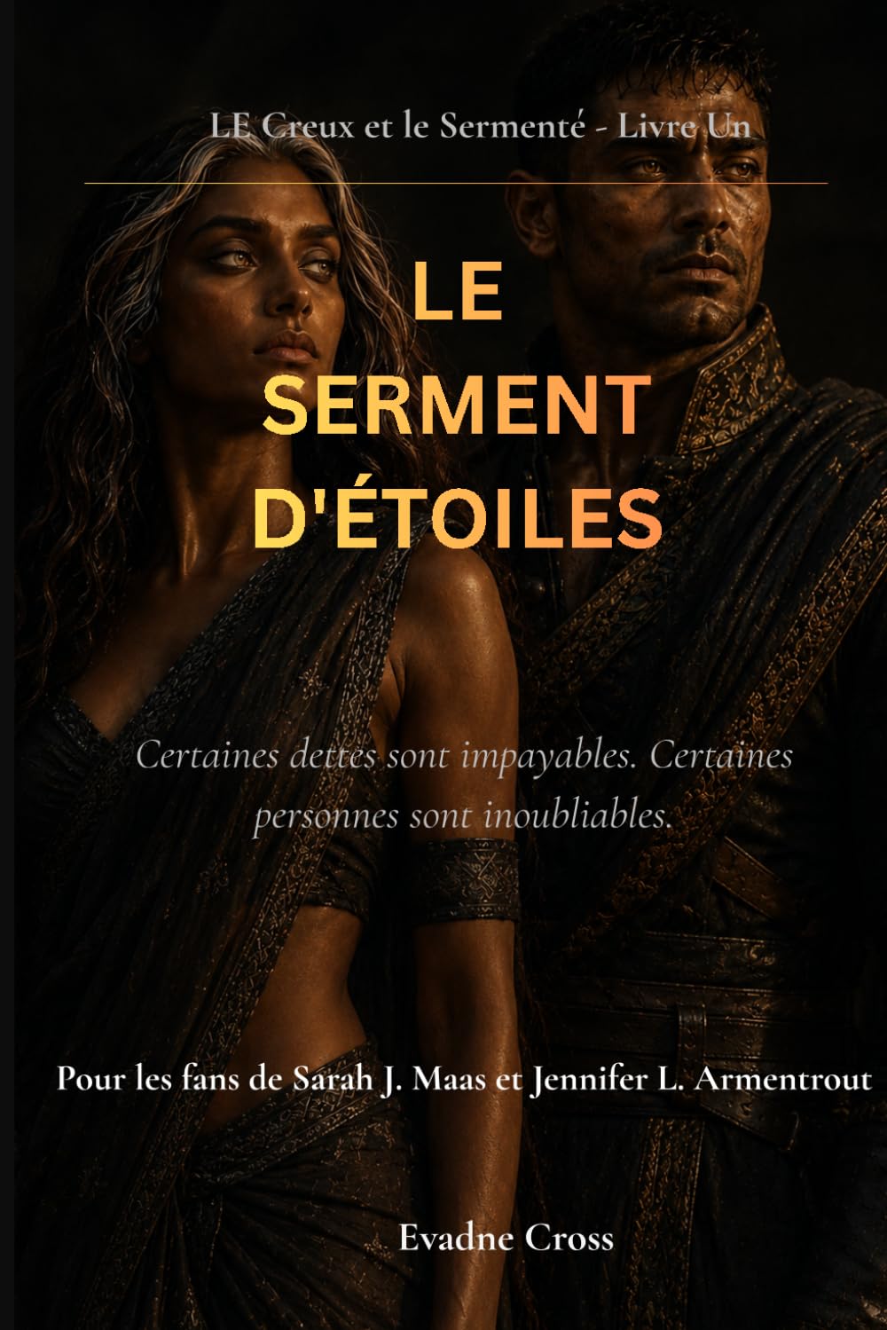 LE SERMENT DES ÉTOILES: Certaines dettes sont impayables. Certaines personnes sont inoubliables. (LE Creux et le Sermenté)