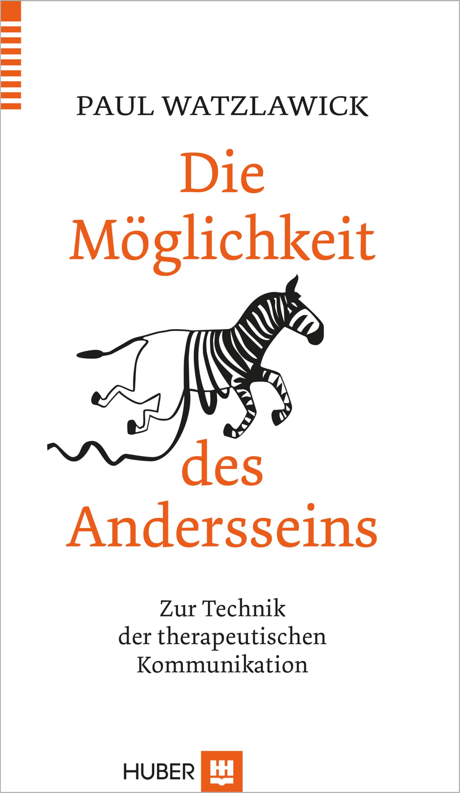 Die Möglichkeit des Andersseins: Zur Technik der therapeutischen Kommunikation (German Edition)
