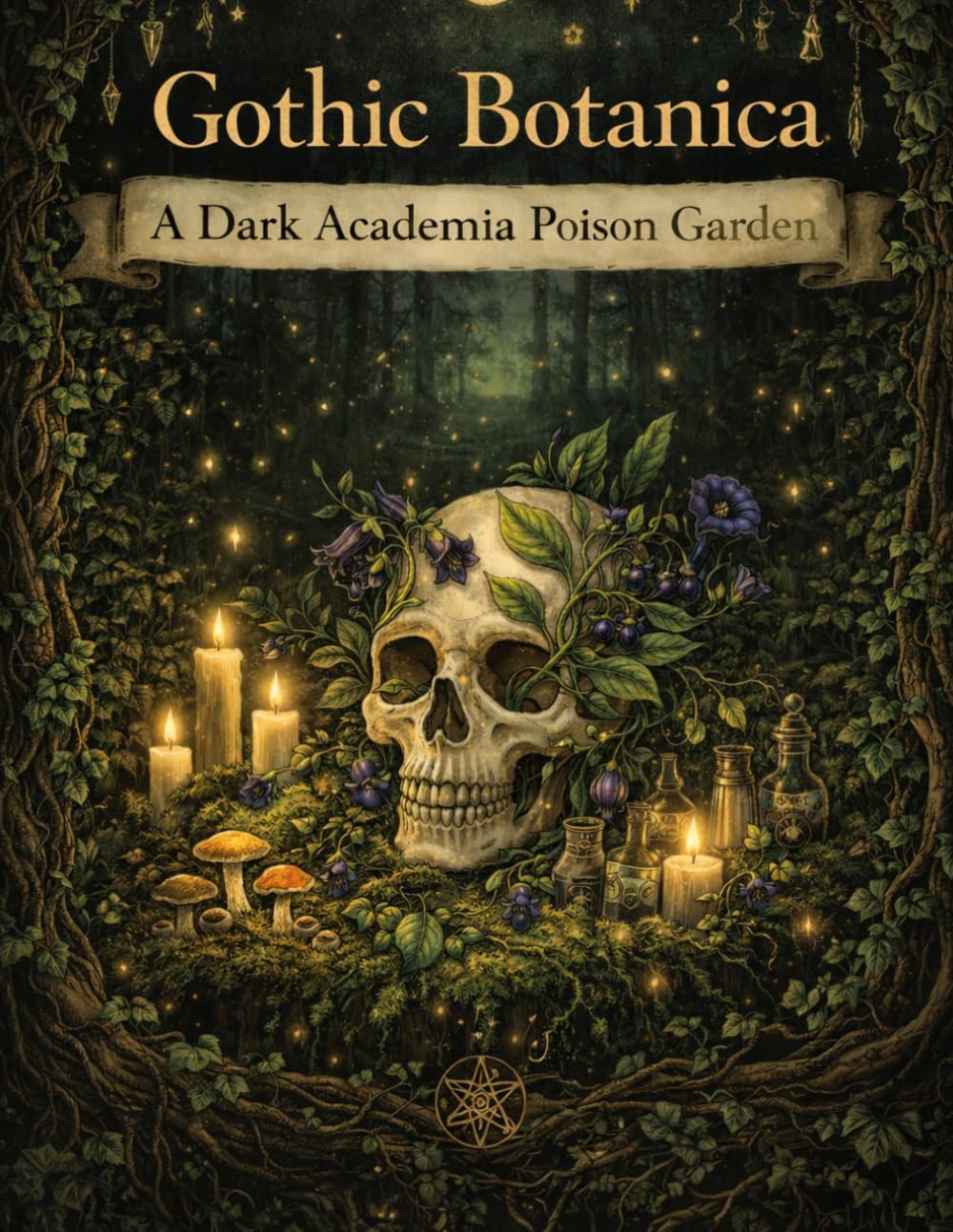 Gothic Botanica: A Dark Academia Poison Garden: An Adult Coloring Book Featuring 40 Intricate Eerie Flower & Skull Illustrations for Stress Relief and ... Relaxation (Grayscale Line Art Edition)
