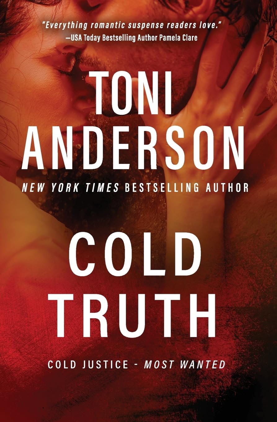 Cold Truth: Romantic Thriller: 6 (Cold Justice® - Most Wanted)