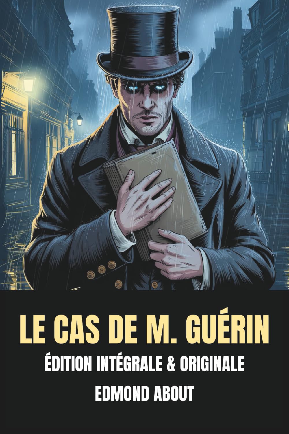 Le Cas de M. Guérin - Édition Intégrale et Originale