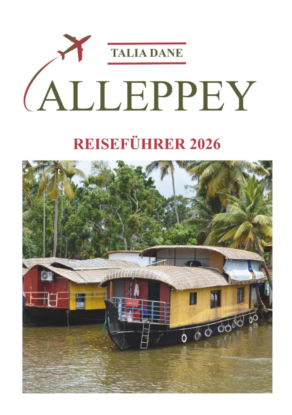 Alleppey Reiseführer 2026: Entdecken Sie Einblicke, Essen, Tipps