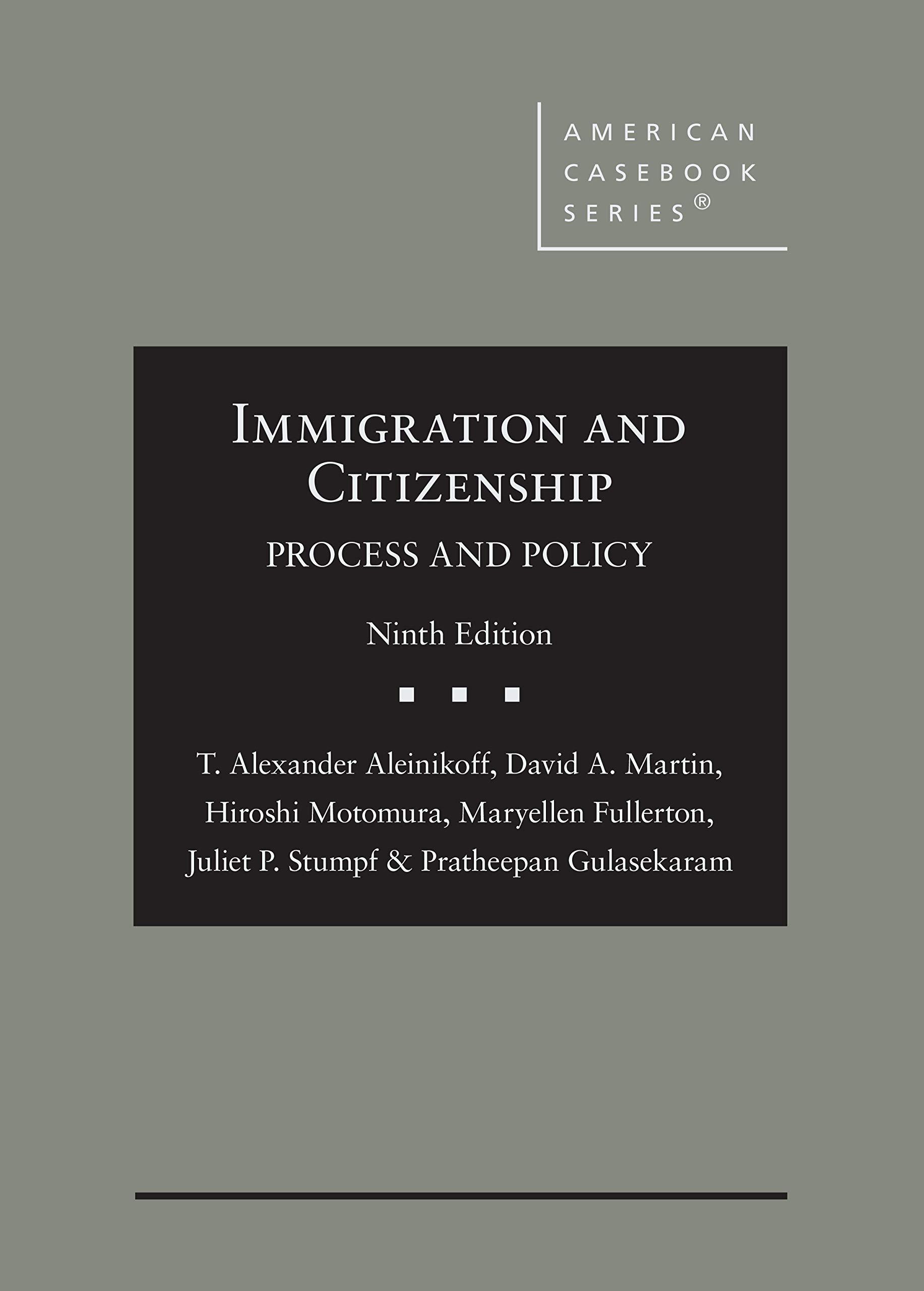 Immigration and Citizenship: Process and Policy
