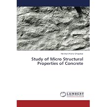 Study of Micro Structural Properties of Concrete