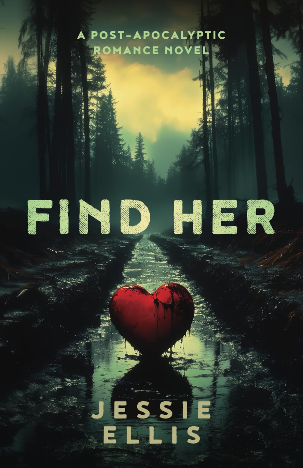 Find Her: A Post-Apocalyptic Romance Novel
