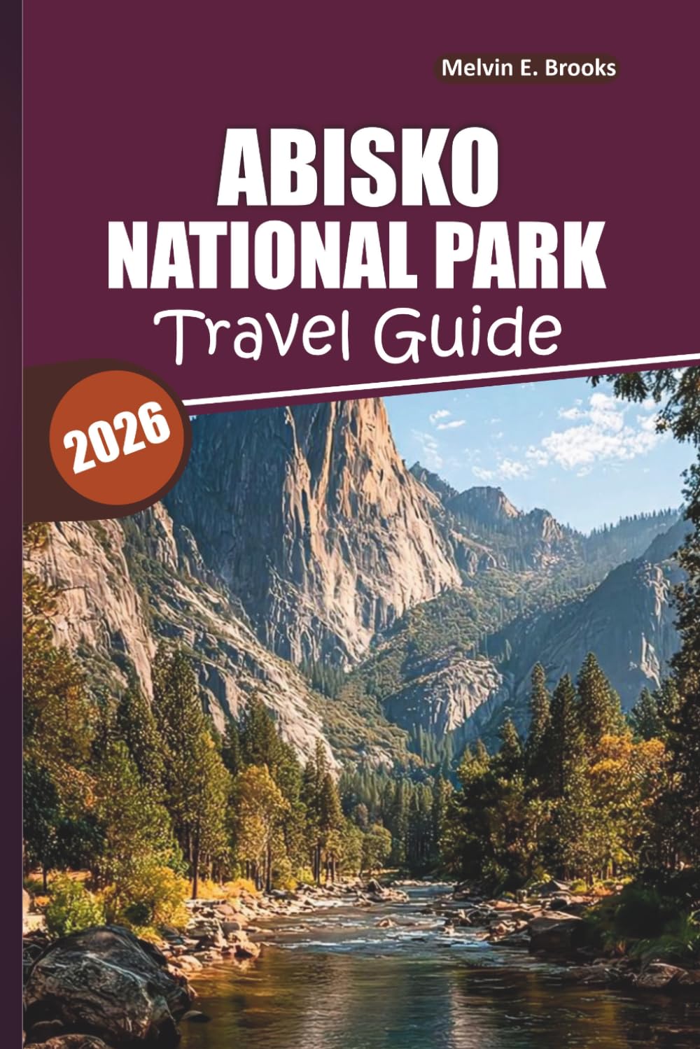 Abisko National Park Travel Guide 2026: Discover the Northern Lights, Epic Arctic Adventures, Wildlife Encounters, Sami Culture, and Easy 5-Day Itineraries