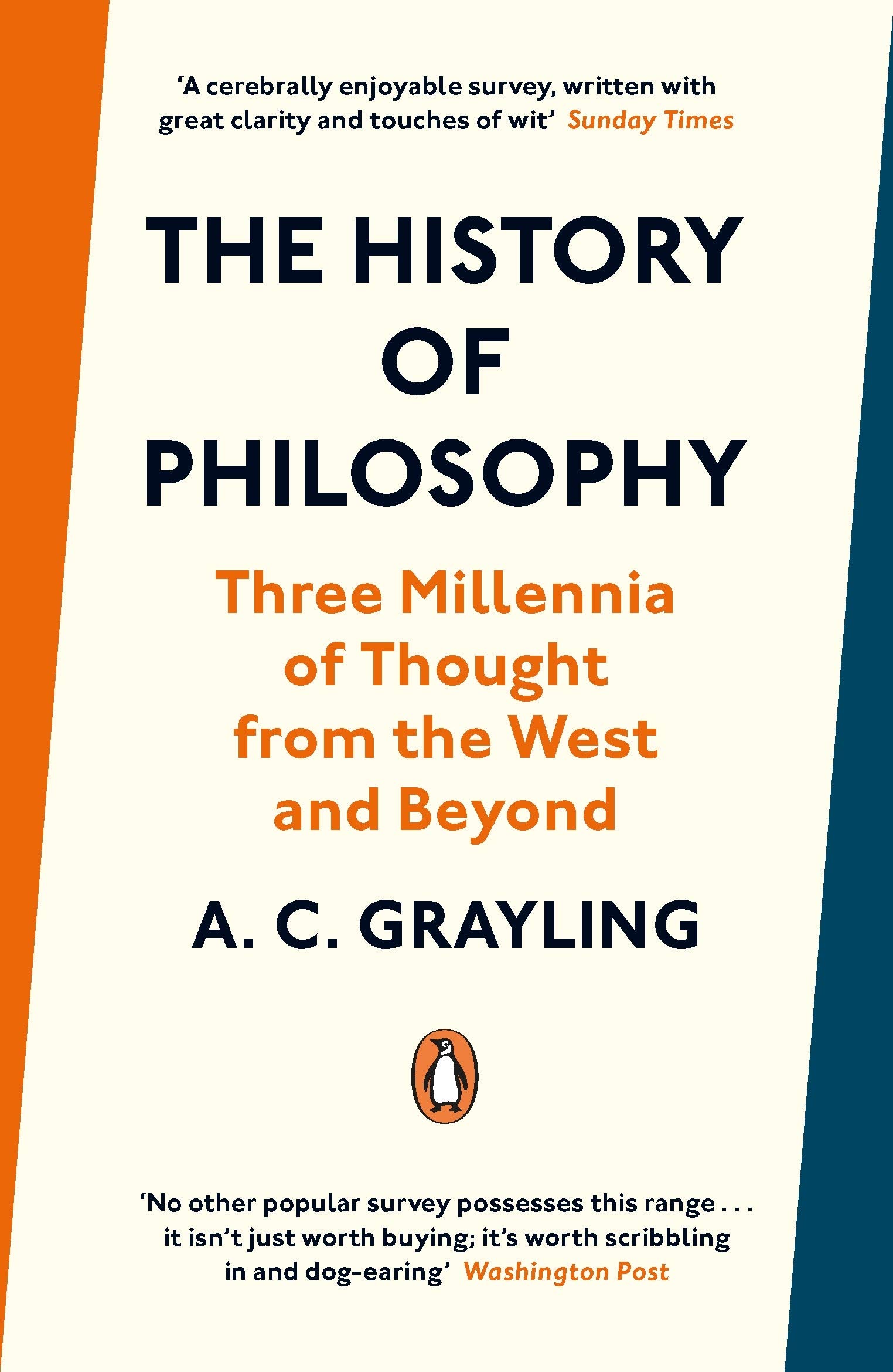 The History of Philosophy: Three Millennia of Thought from the West and Beyond