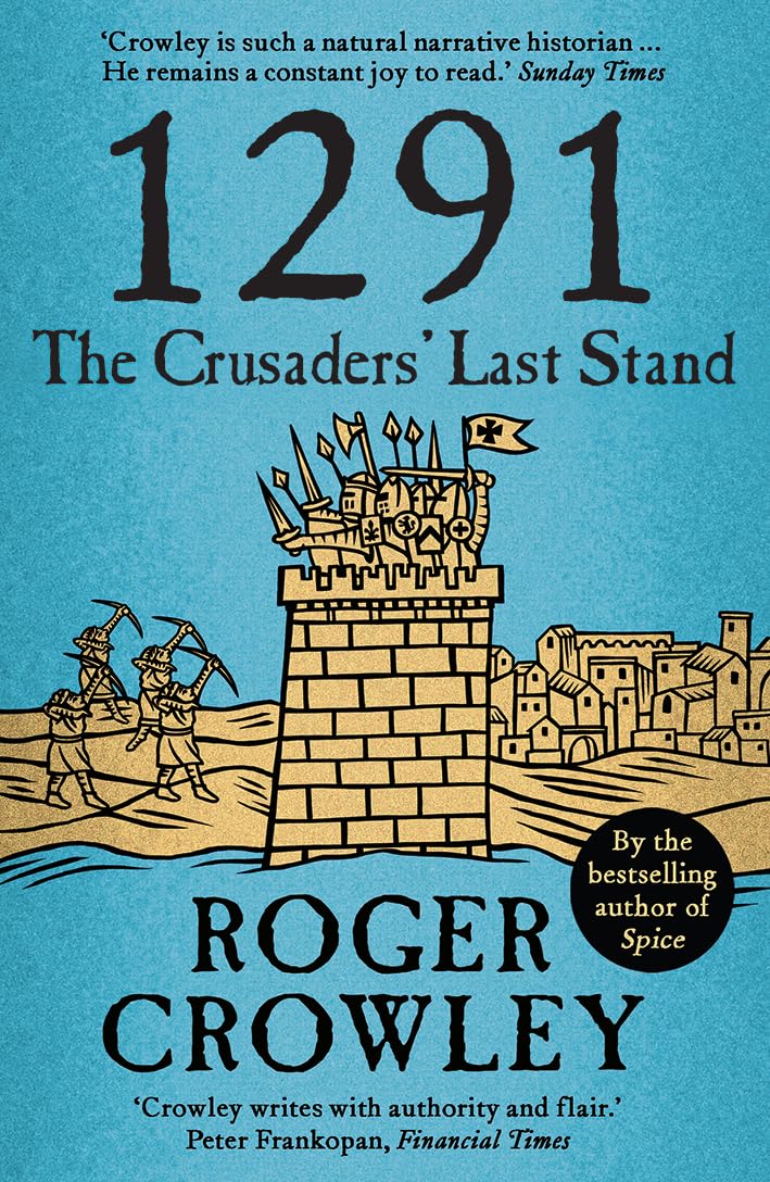 1291: The Crusaders' Last Stand