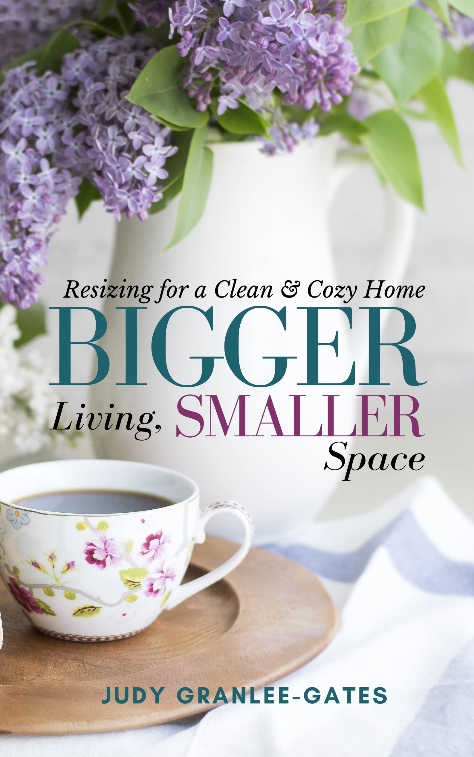 Bigger Living, Smaller Space: Resizing for a Clean & Cozy Home
