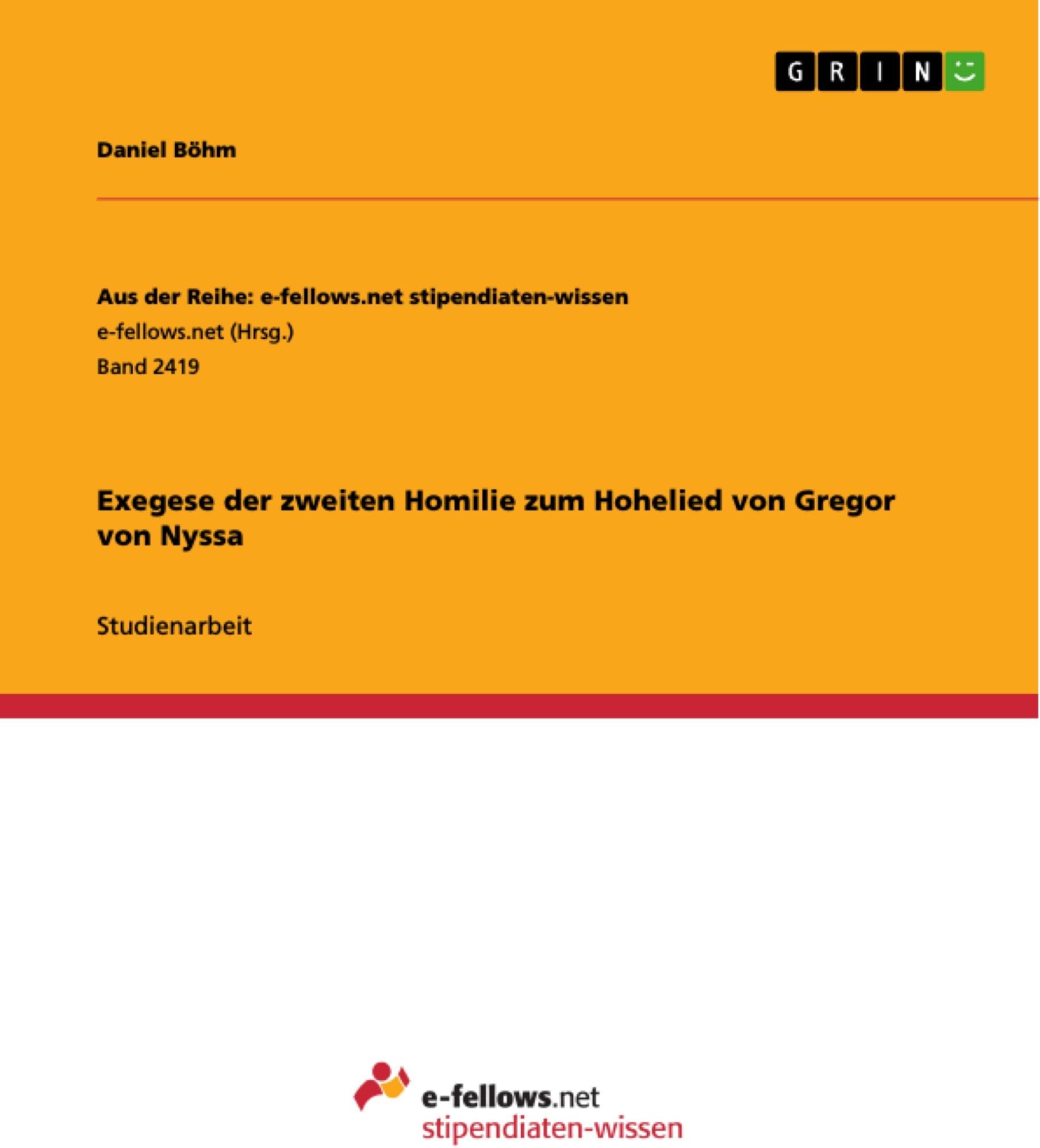 Exegese der zweiten Homilie zum Hohelied von Gregor von Nyssa