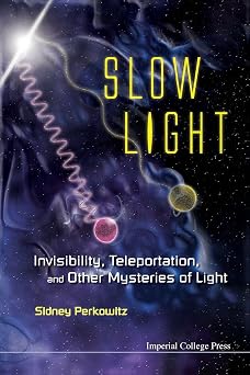 Slow Light Invisibility, Teleportation, And Other Mysteries Of Light