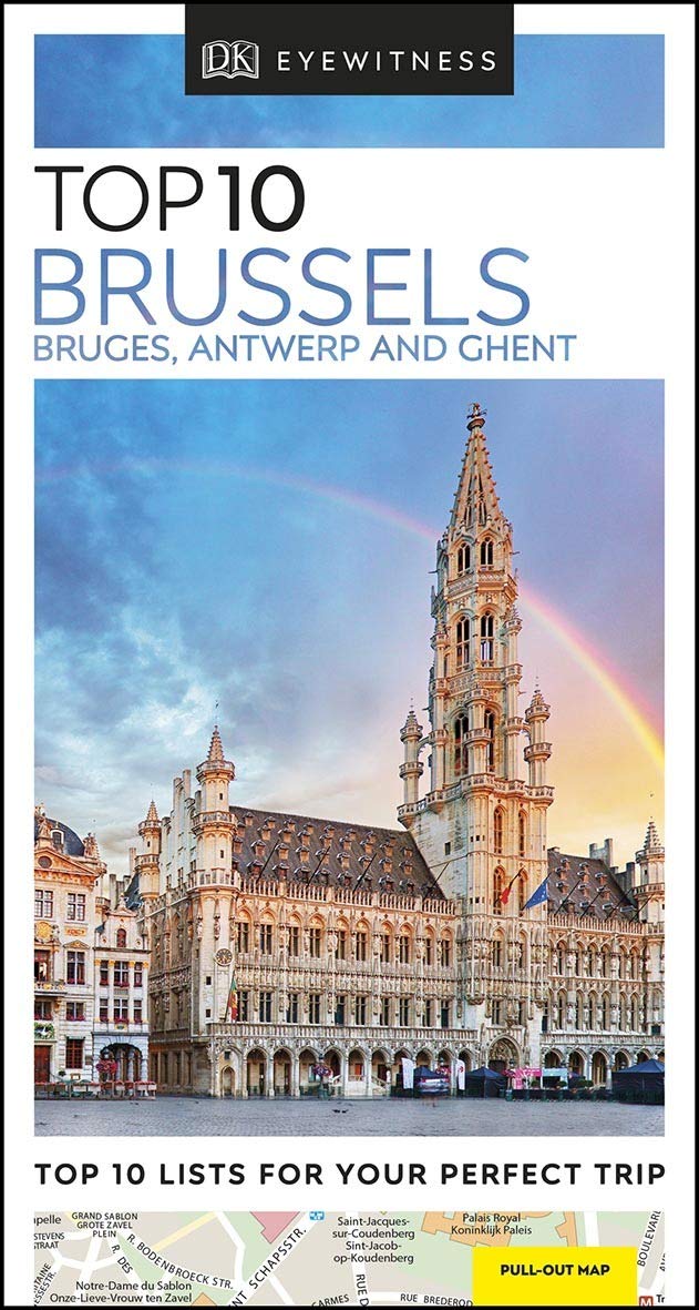 DK Eyewitness Top 10 Brussels, Bruges, Antwerp and Ghent
