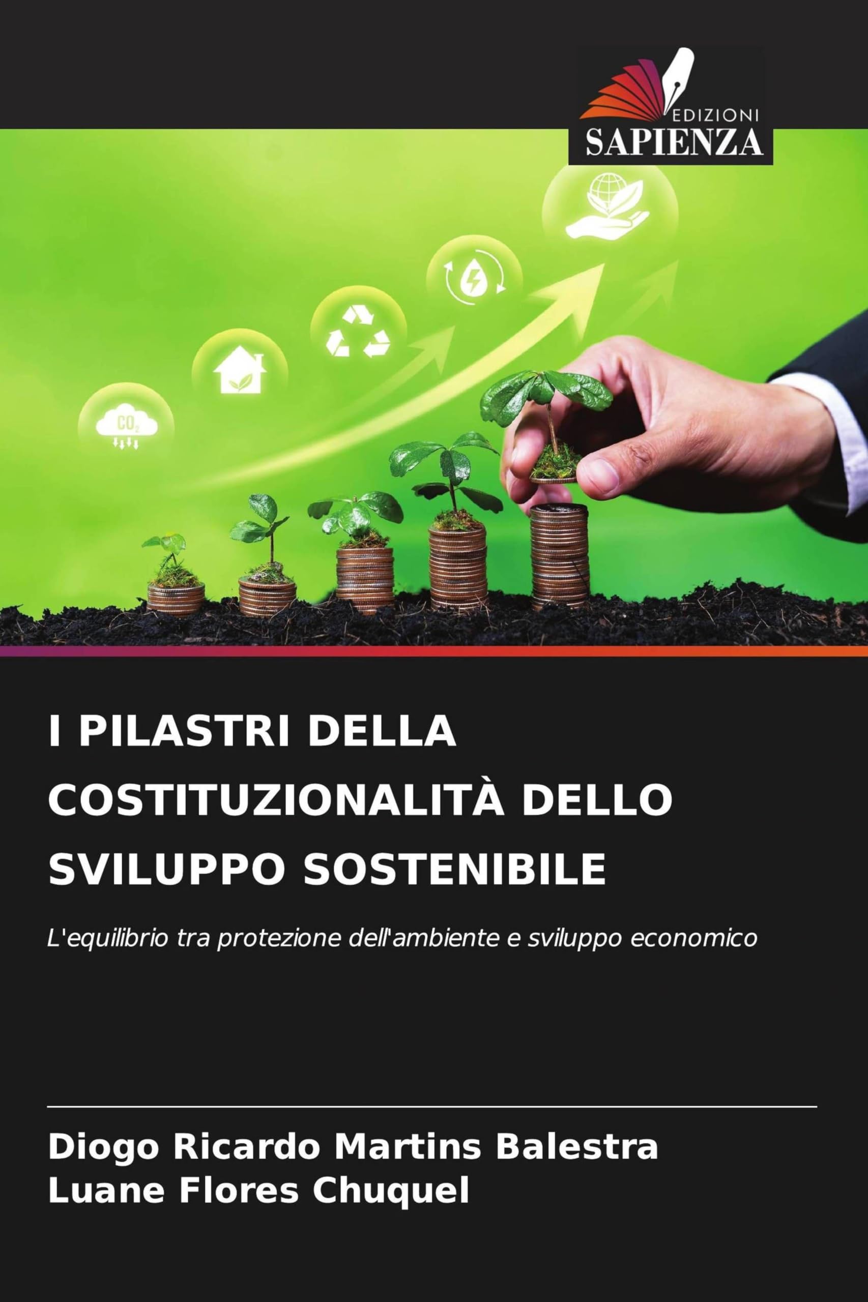 I Pilastri Della Costituzionalità Dello Sviluppo Sostenibile: L'equilibrio tra protezione dell'ambiente e sviluppo economico