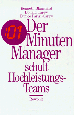 Der Minuten-Manager schult Hochleistungs-Teams Der Minuten-Manager schult Hochleistungs-Teams