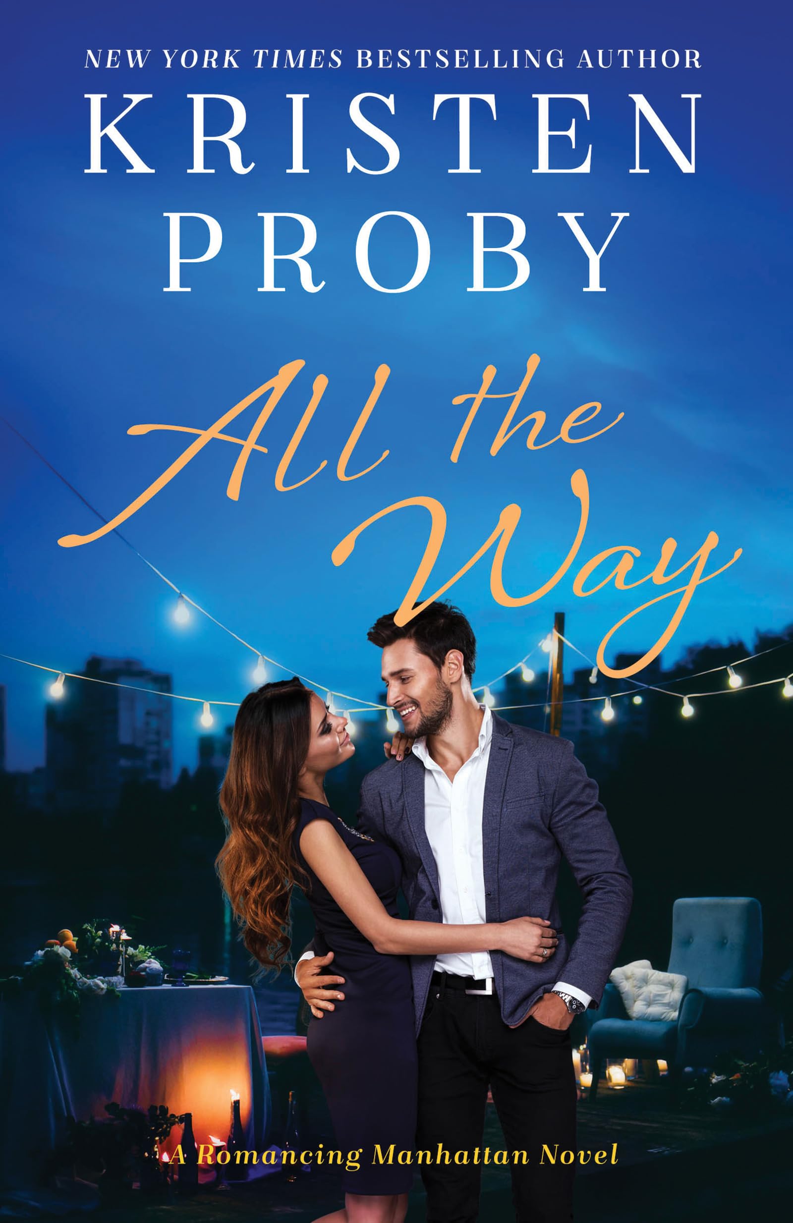 ALL WAY: A Romancing Manhattan Novel: 1