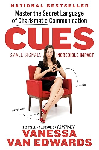 Cues: Master the Secret Language of Charismatic Communication