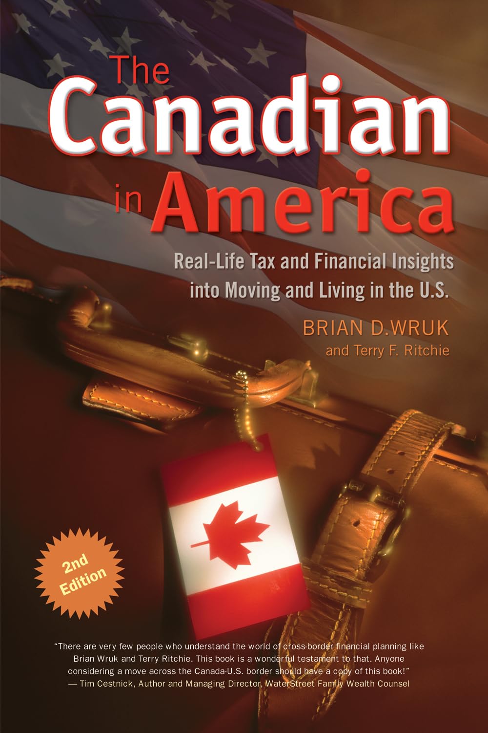 Buy The Canadian in America: Real-Life Tax and Financial Insights into Moving and Living in the U.S. — BookShops.in