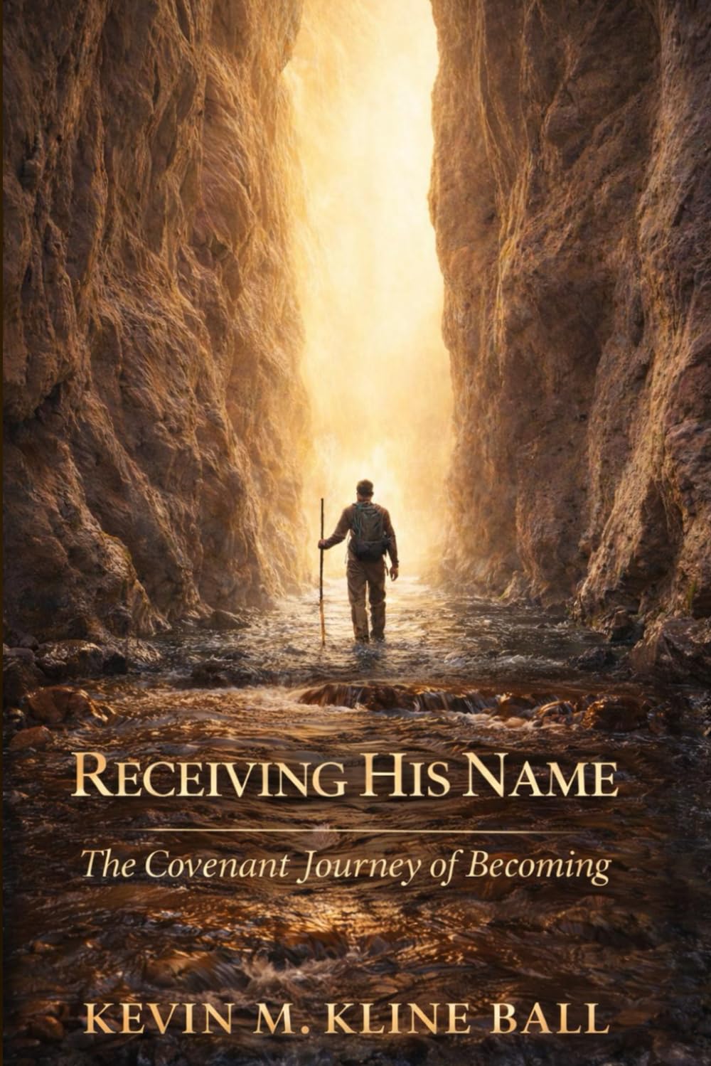 Receiving His Name: The Covenant Journey of Becoming
