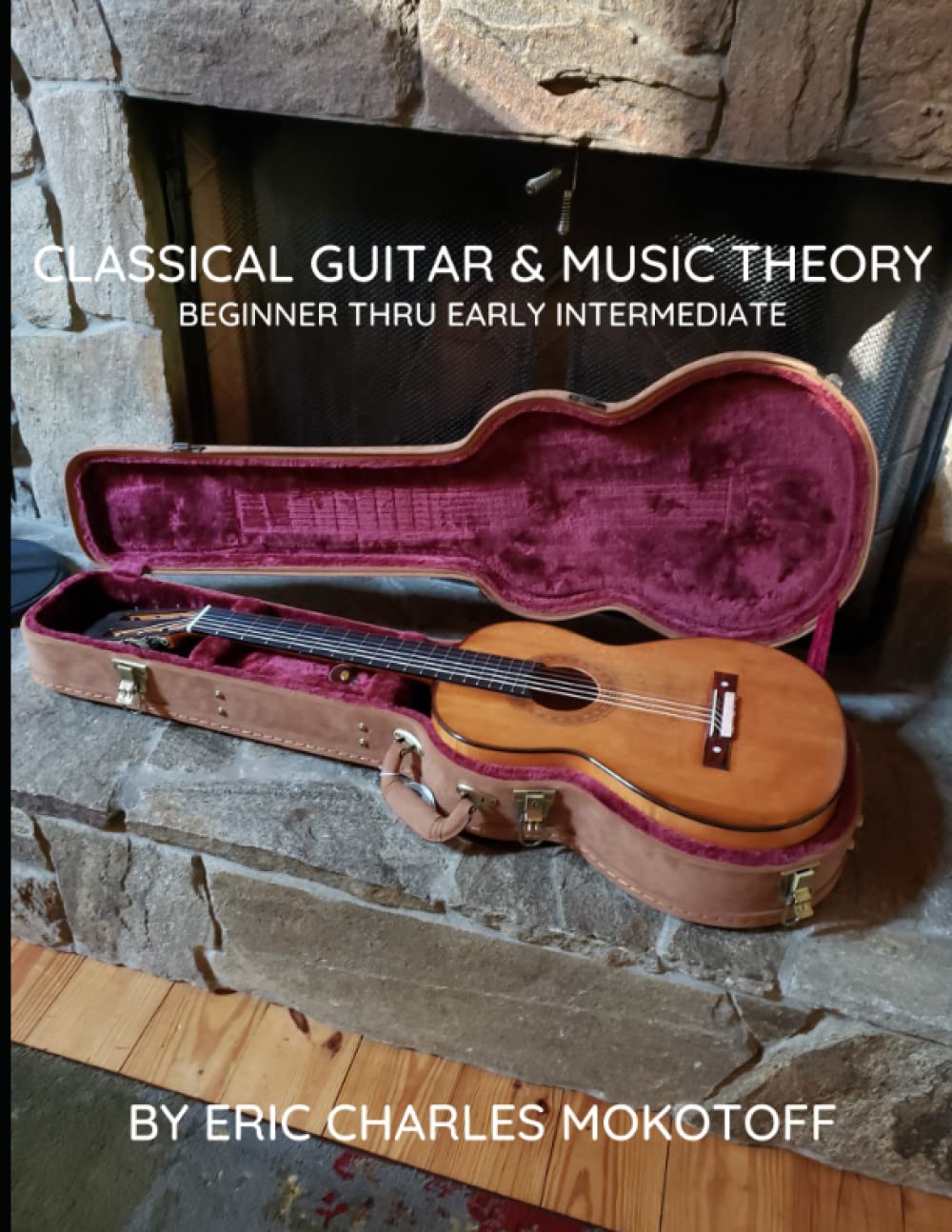 Classical Guitar and Music Theory Beginner thru Early Intermediate