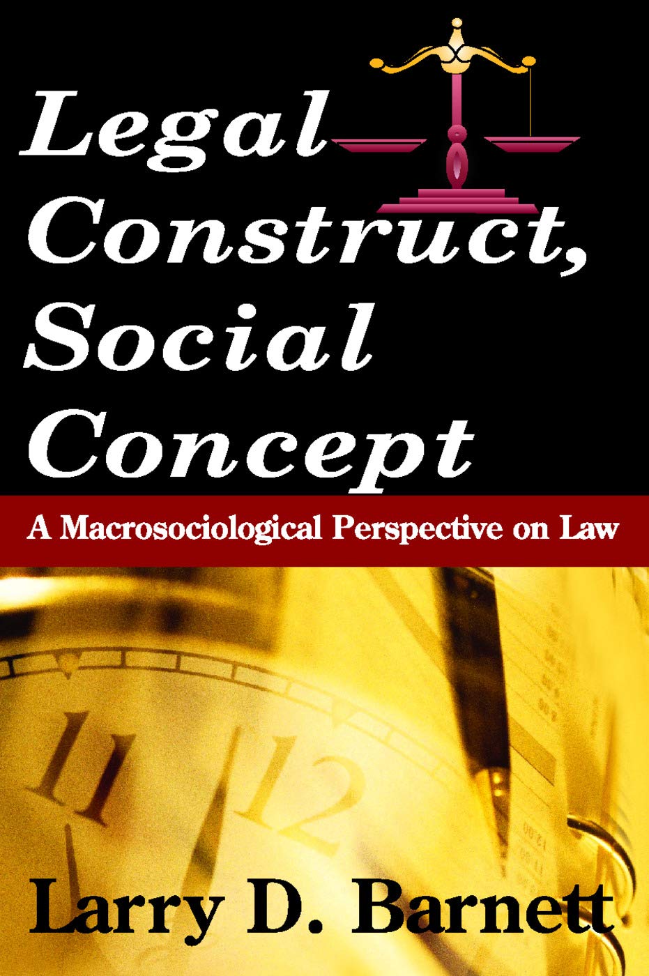 Buy Legal Construct, Social Concept: A Macrosociological Perspective on Law (Social Institutions and Social Change Series) — BookShops.in