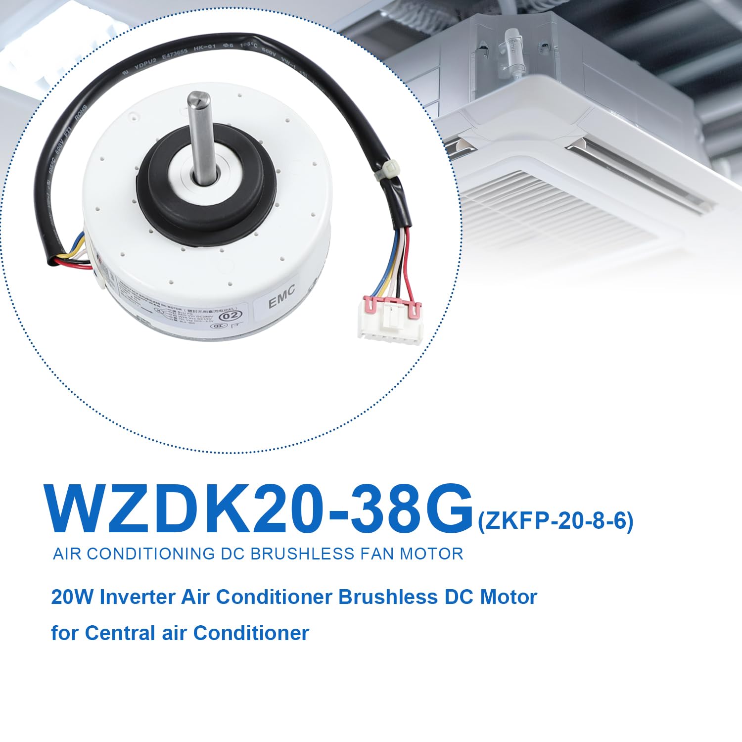 WZDK20-38G (ZKFP-20-8-6) Bürstenloser Gleichstrom-Lüftermotor für Klimaanlage | ZKFP-20-8-6-7 OEM-Teil für Zentralwechselrichter interne Klimaanlage, DC280V 20W 0.10A CCW 1300RPM