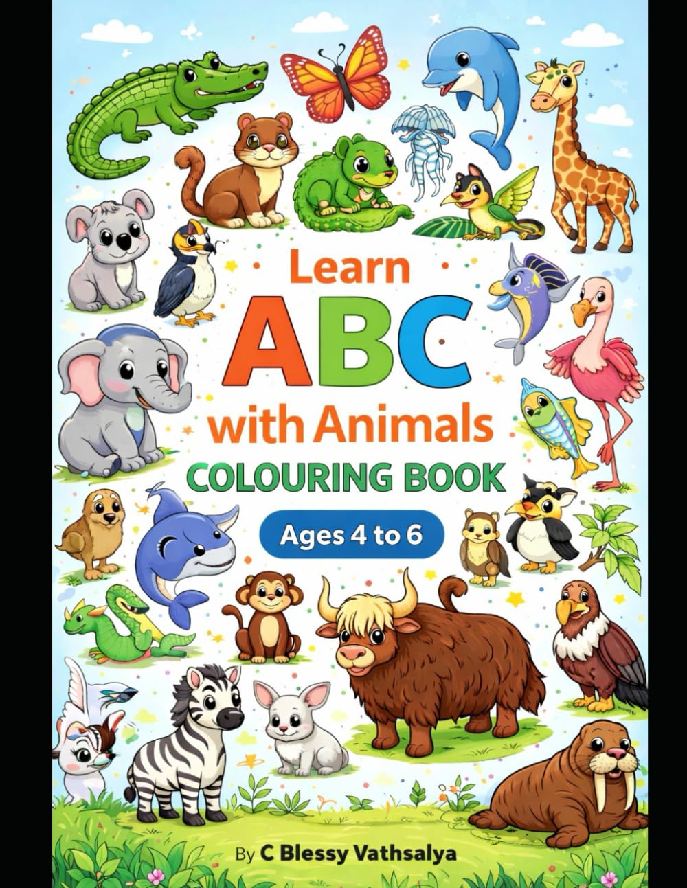 Learn ABC with animals colouring book for kids age 3 to 6: Cute and Fun Animal Illustrations for Preschool, Kindergarten & Early Learners
