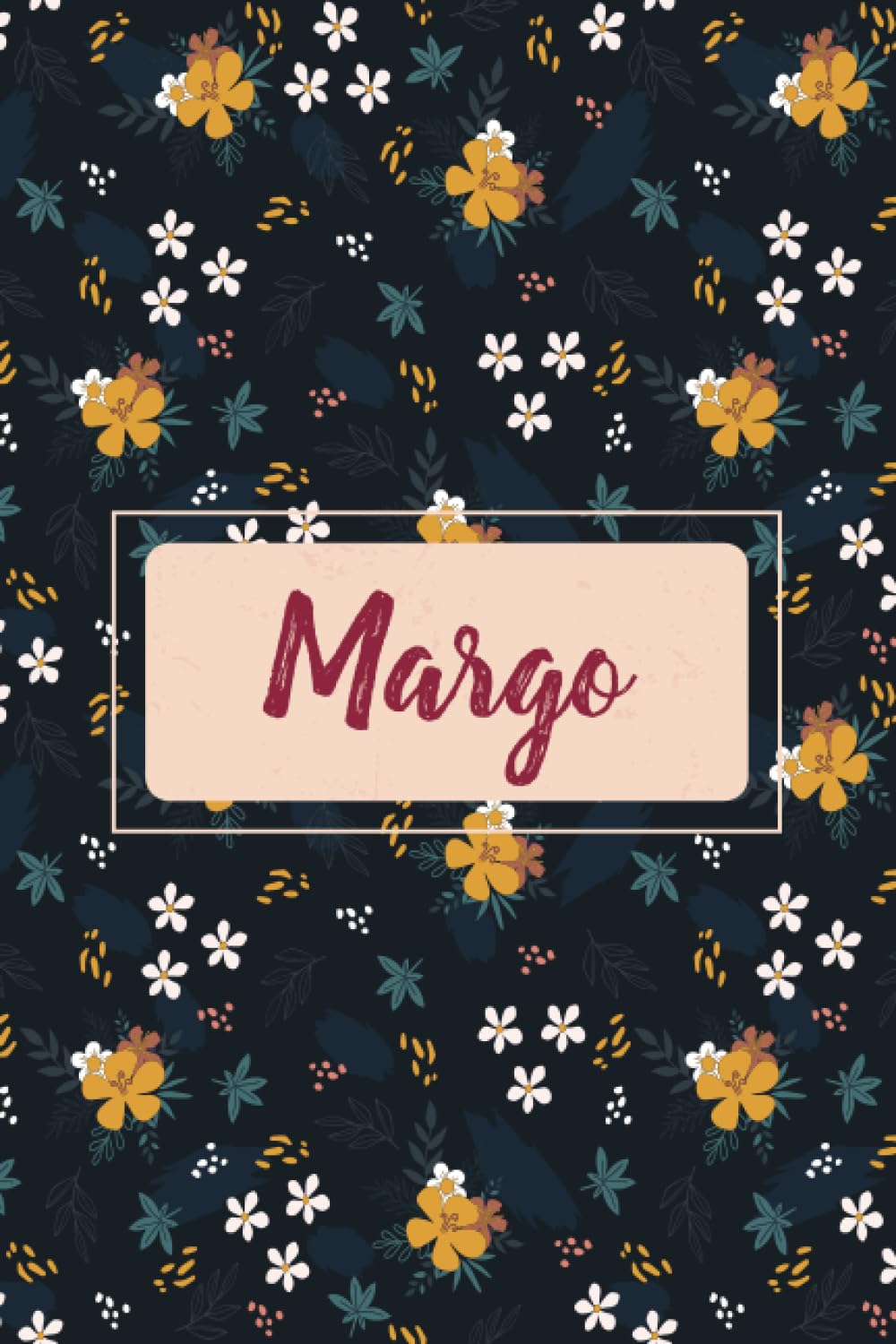 Margo: Personalized notebook with name Margo | Birthday gift for women, girl, daughter, mom, sister, ... | Floral cover | 110 lined pages journal, small size 6x9 inches
