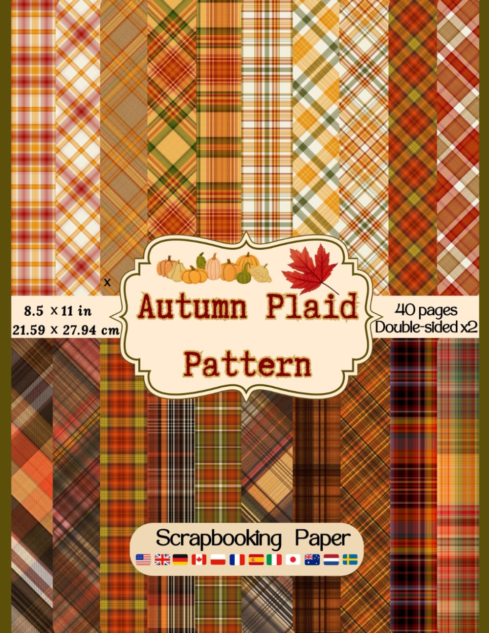 Autumn Plaid Scrapbook Paper: Collection of double sided decorative fall season plaid craft paper for scrapbooking, junk journal, decoupage, card making and DIY crafts projects