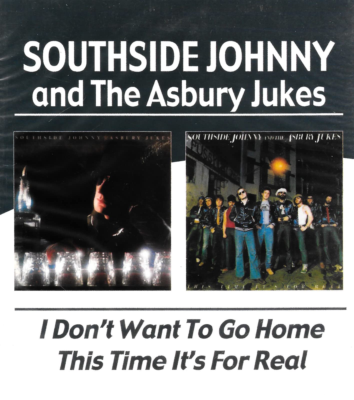 Southside Johnny - I Don't Want To Go Home/This Time It's For Real (2004)