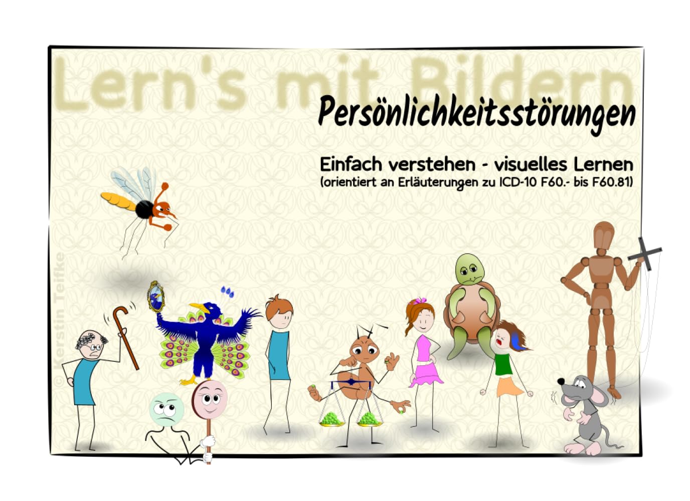 Persönlichkeitsstörungen ICD-10 - Einfach verstehen - visuelles Lernen: Persönlichkeitsstörungen nach ICD-10 stellen sich vor – Bilder, Storys und Merkhilfen statt Auswendiglernen