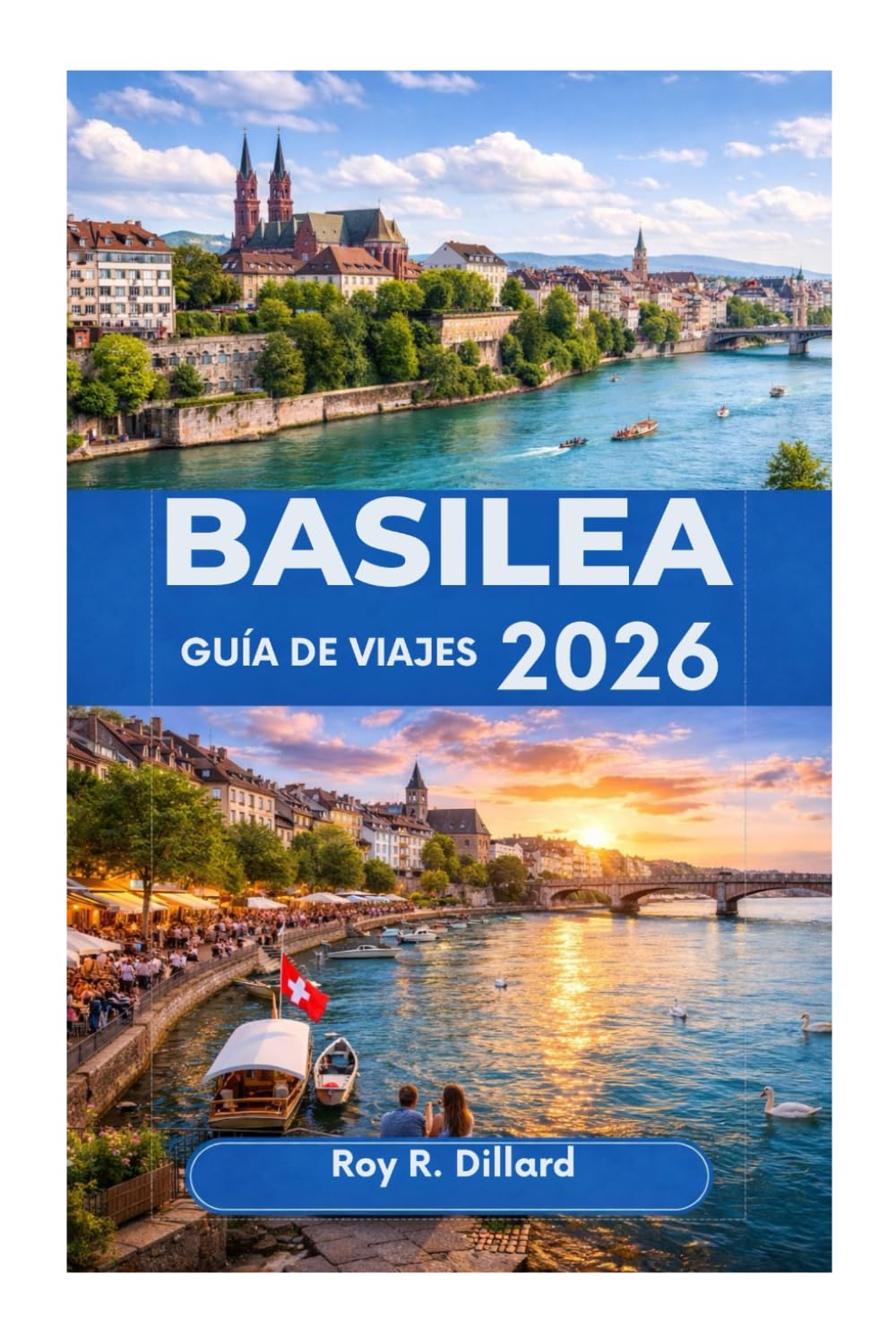 GUÍA DE VIAJES DE BASILEA 2026