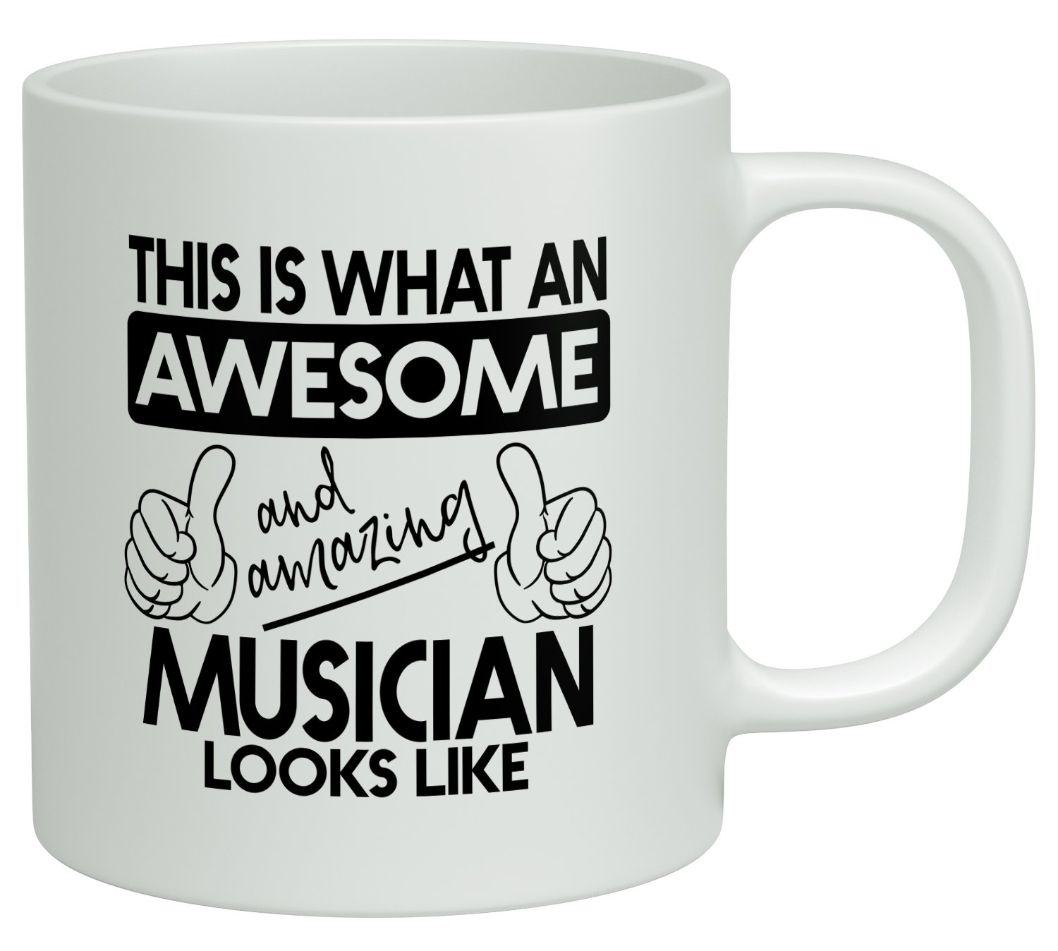 Shopagift White This Is What An Awesome And Amazing Musician Looks Like 10Oz Mug Cup