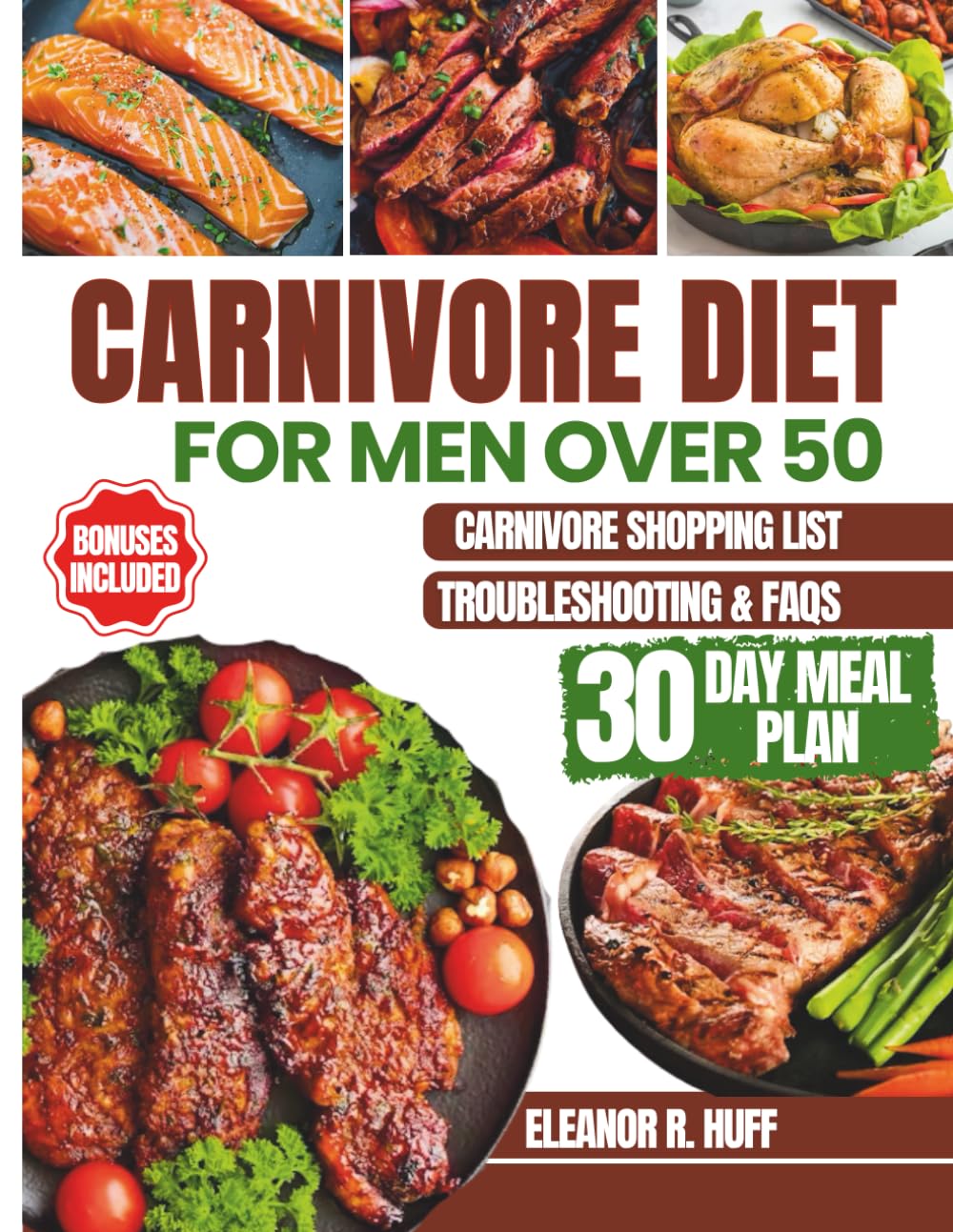 Carnivore Diet for Men Over 50: Simple Guide to Burning Fat, Building Muscle, and Optimizing Hormones for Longevity.