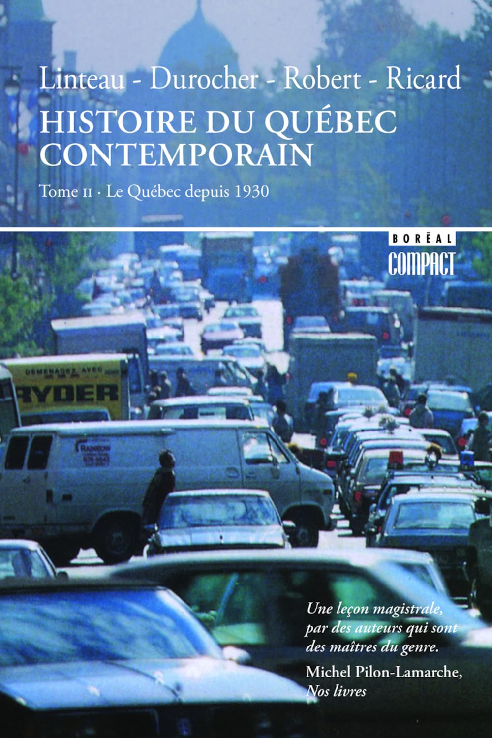 Le Québec depuis 1930: tome II [Paperback] Linteau, Paul-André; Durocher, René; Robert, Jean-Claude and Ricard, François
